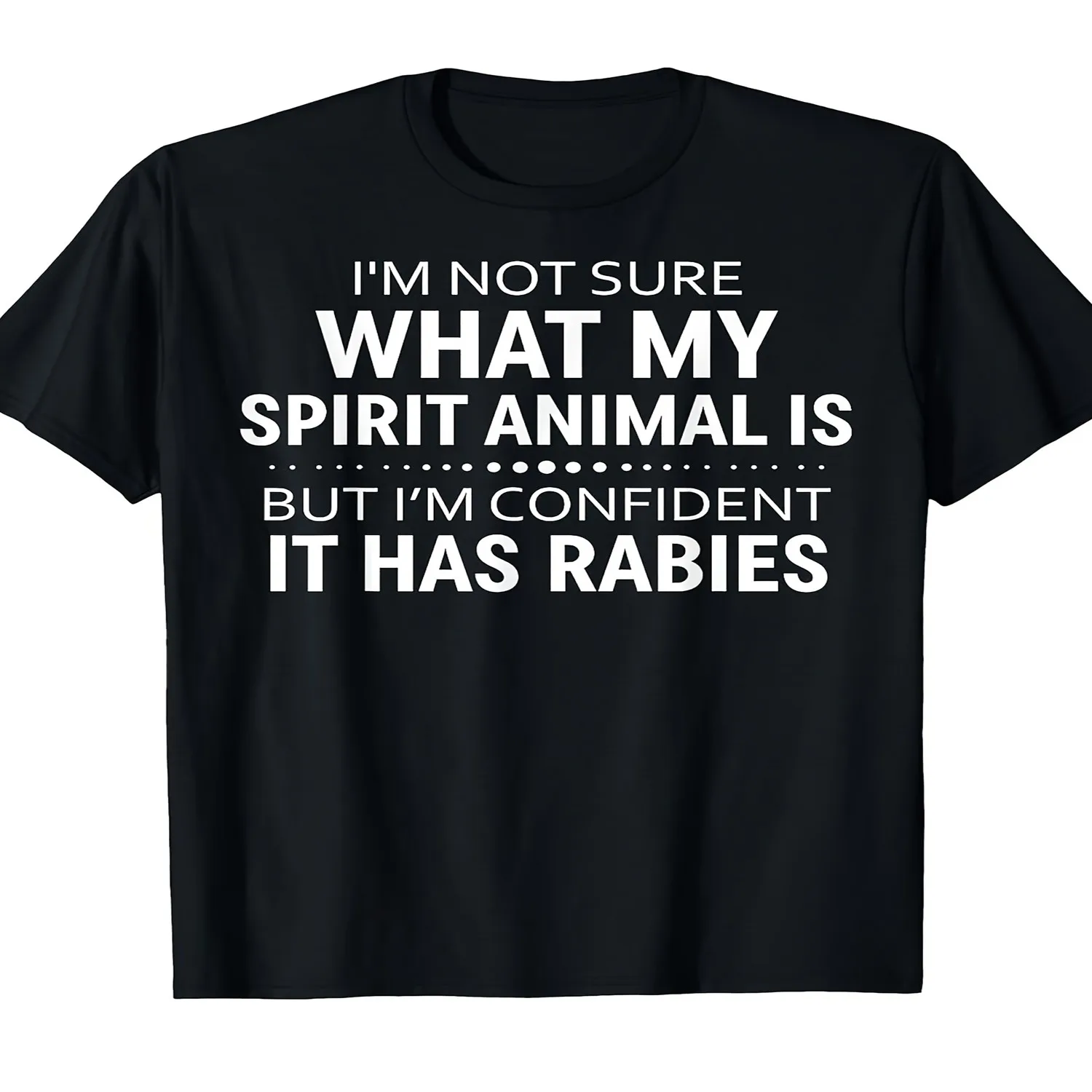 I Have No Idea What My Spirit Animal Might Be, But I Believe It Would Look Great on a T-Shirt This Stylish Men'S Tee Features a Trendy Street Design, Made from Comfortable with a Round Neck And gift for men, everyday wear tee