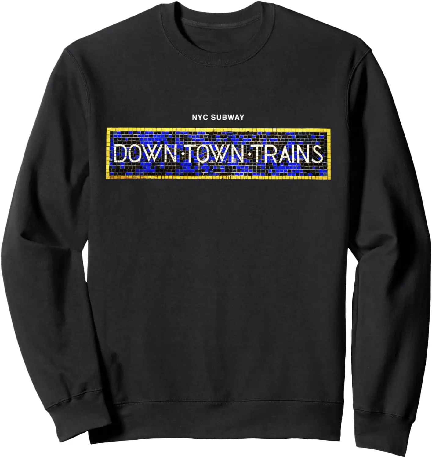 NYC Subway Downtown Train Souvenir Sweatshirt