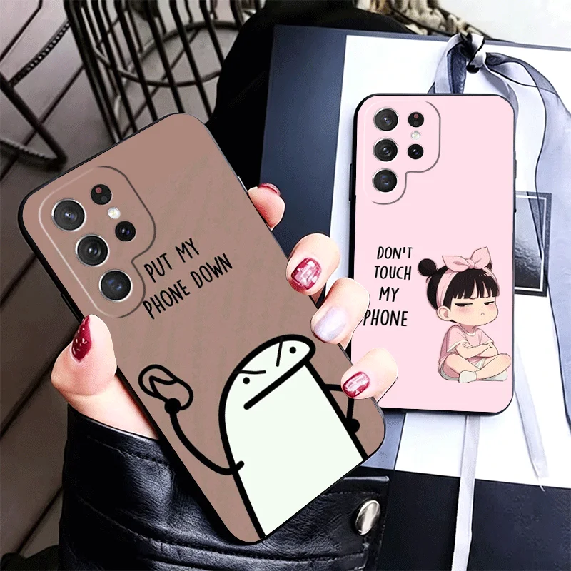 Funny Dont Touch My CallPhone Silicone Phone Case for Samsung Galaxy S24 S26 Ultra S25 Edge S23 Plus S22 + S21 S20 FE 5G Black S