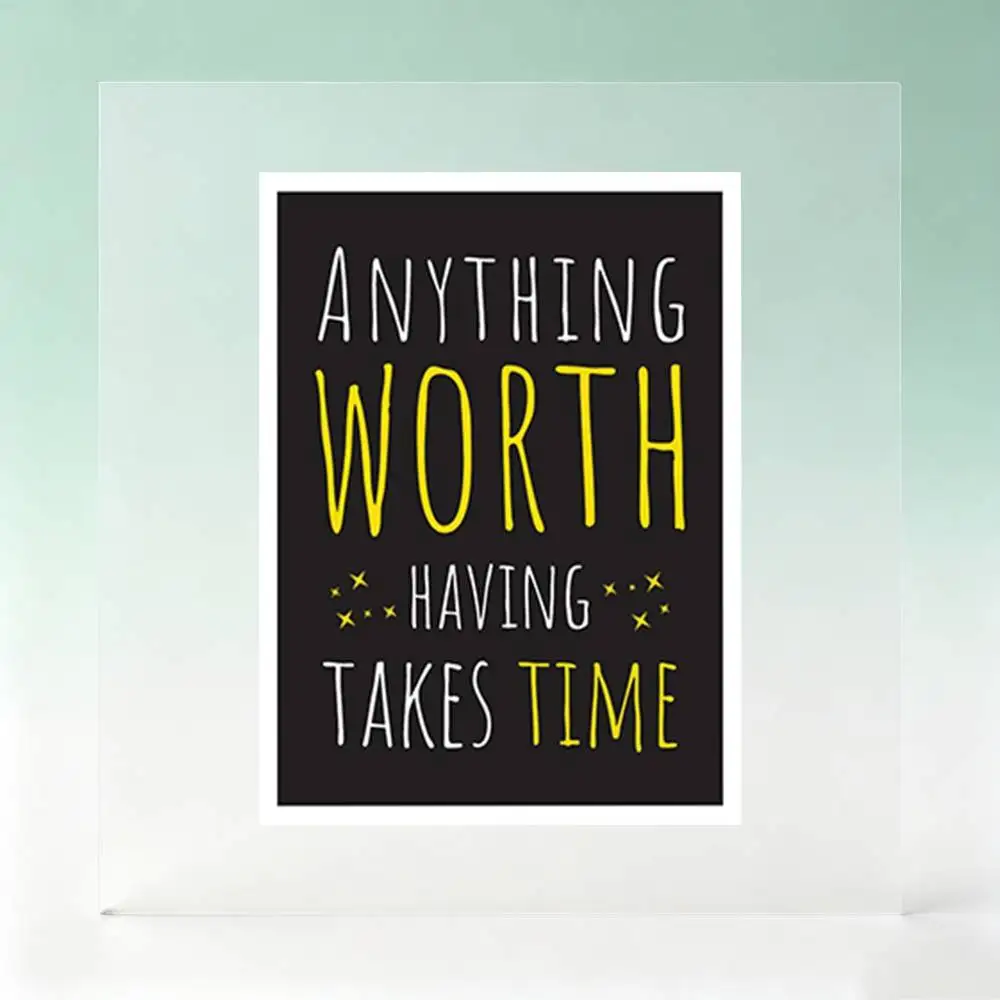 Anything Worth Having Takes Time Motivational Waterproof Stickers For Decorating Car Windows Motorcycles And Computers.