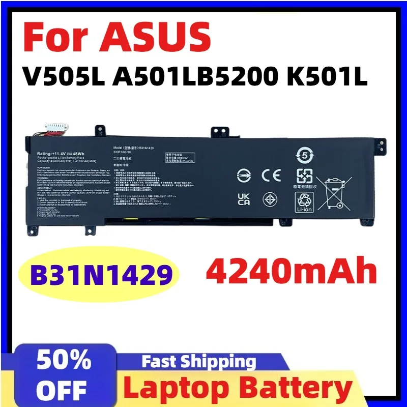 

11.4V 4240mAh B31N1429 48Wh Laptop Battery for ASUS V505L A501LB5200 K501L A501L A501LX K501U Replaceable Batteries