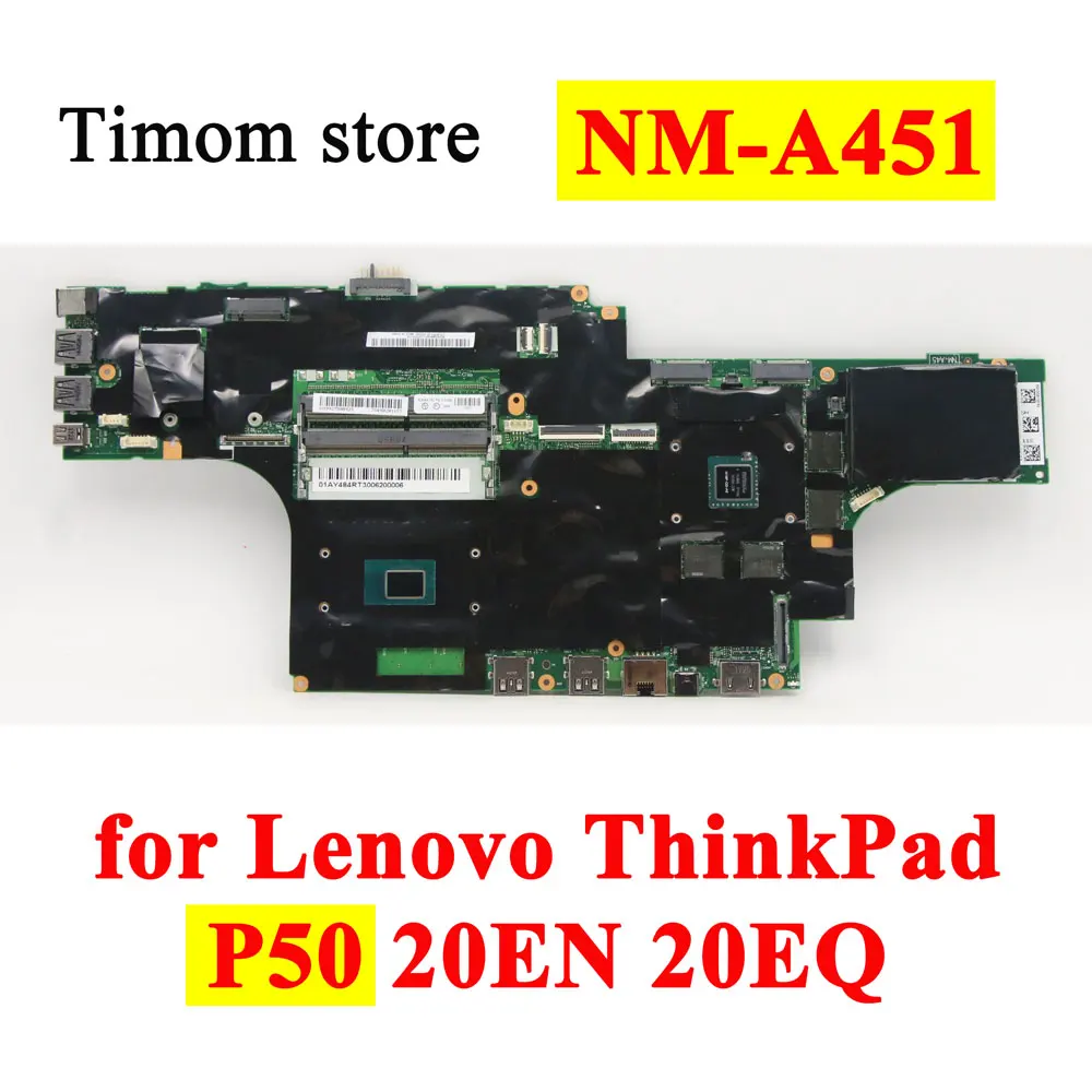 

E3-1535M E3-1505 i7-6820HQ i7-6700HQ M2000 M1000 GPU MB for Lenovo ThinkPad P50 20EN 20EQ Original Laptop Motherboard NM-A451