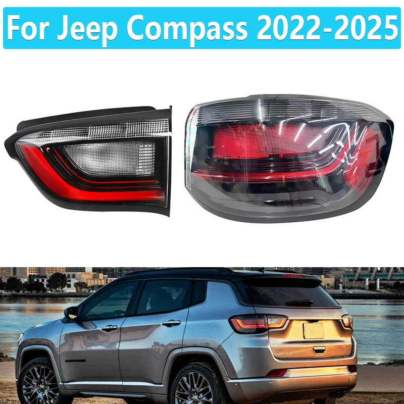 

For Jeep Compass 2022-2025 Car LED Rear Tail Light Warning Brake Stop Lamp Driving Turn Signal Light 68461574AA Car Accessories