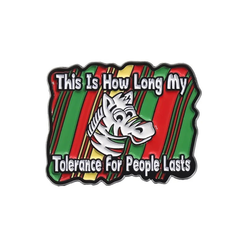 This Is How Long My Tolerance For People Lasts Brooch Enamel Pins Cartoon Rainbow Zebra Brooch Clothes Lapel Badge Jewelry Gift