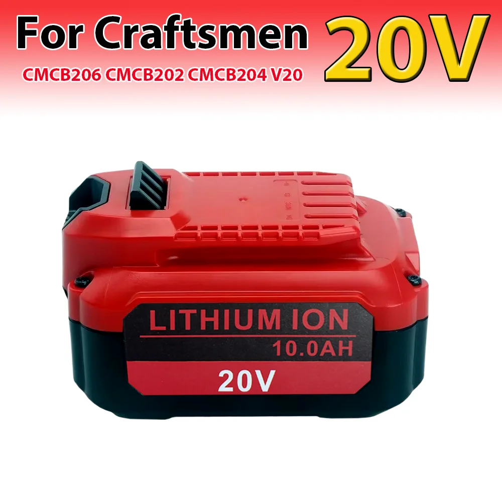 CMCB202 CMCB203 CMCB205 CMCB206 CMCB209 CMCB204 Lithium Battery 10Ah Battery For Craftsman 18V/20V power tool