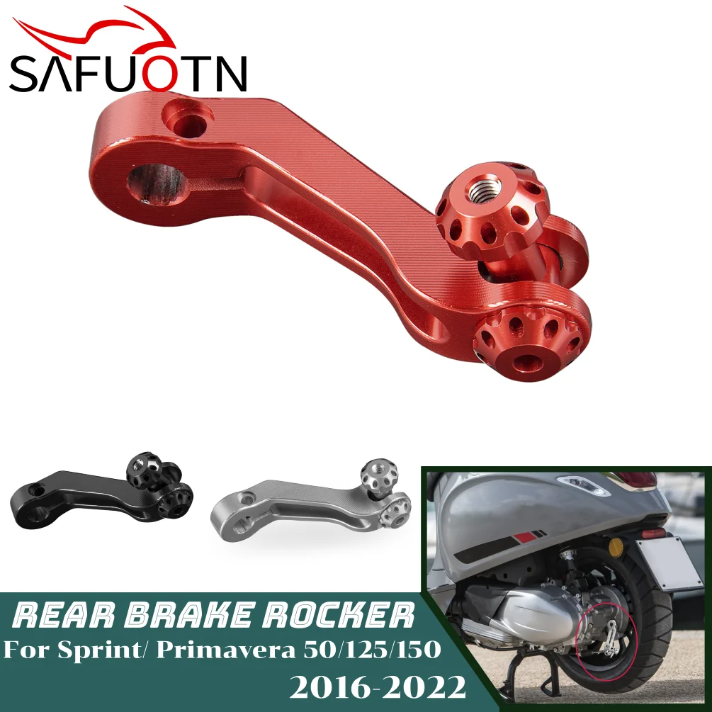 

Sprint50 Rear Brake Rocker Arm Lever For Vespa Sprint Primavera 50 125 150 2016-2022 2021 Motorcycle CNC Aluminum Accessories