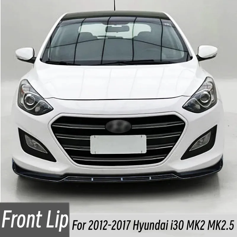 For 2012-2017 Hyundai i30 MK2 MK2.5 Car Front Bumper Splitter Lip Chin Spoiler Body Kit Protector Guard Exterior Accessori