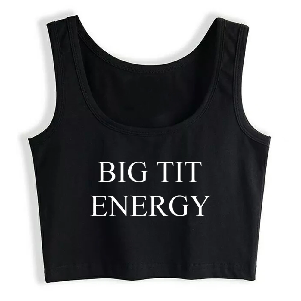 Big Tit Energy Design Cotton Sexy Fit Crop Top Hotwife Humor Fun Flirting Style Tank Top Swinger Naughty Sport Training Camisole