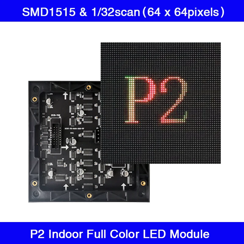 P2 Indoor Full Color LED Display Modules 128x128mm 1/32 Scan SMD1515 3in1 RGB LED Module Video Panel