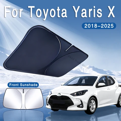 Для Toyota Yaris X 2018 ~ 2025 2020 2022 2023 2024 автомобильный солнцезащитный козырек на лобовое стекло солнцезащитный козырек теплоизоляция летние автоаксессуары