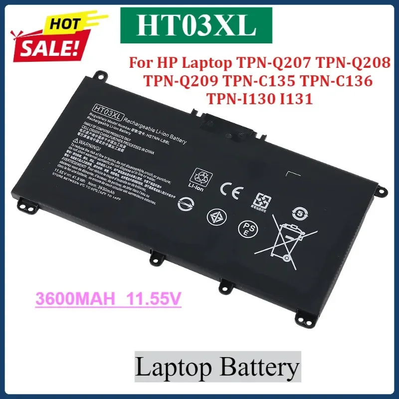 

3600mah HT03XL Laptop Battery for HP Laptop TPN-Q207 TPN-Q208 TPN-Q209 TPN-C135 TPN-C136 TPN-I130 I131 Bateria Notebook