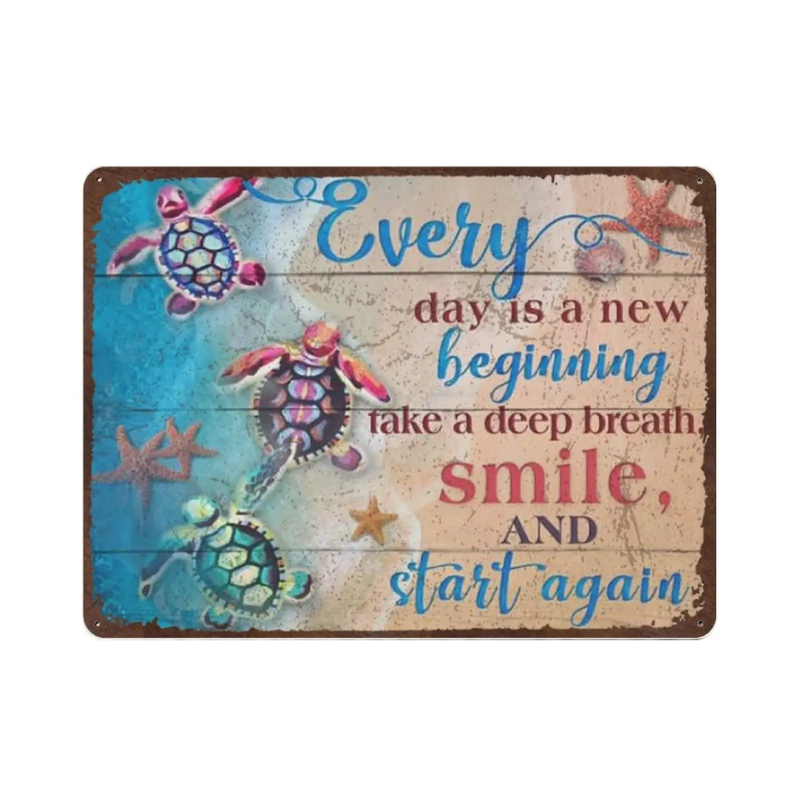 Antique Durable Thick Metal Sign,Turtle Every Day is A New Begining Tin Sign,Vintage Wall Decor，Novelty Signs for Home Kitchen C