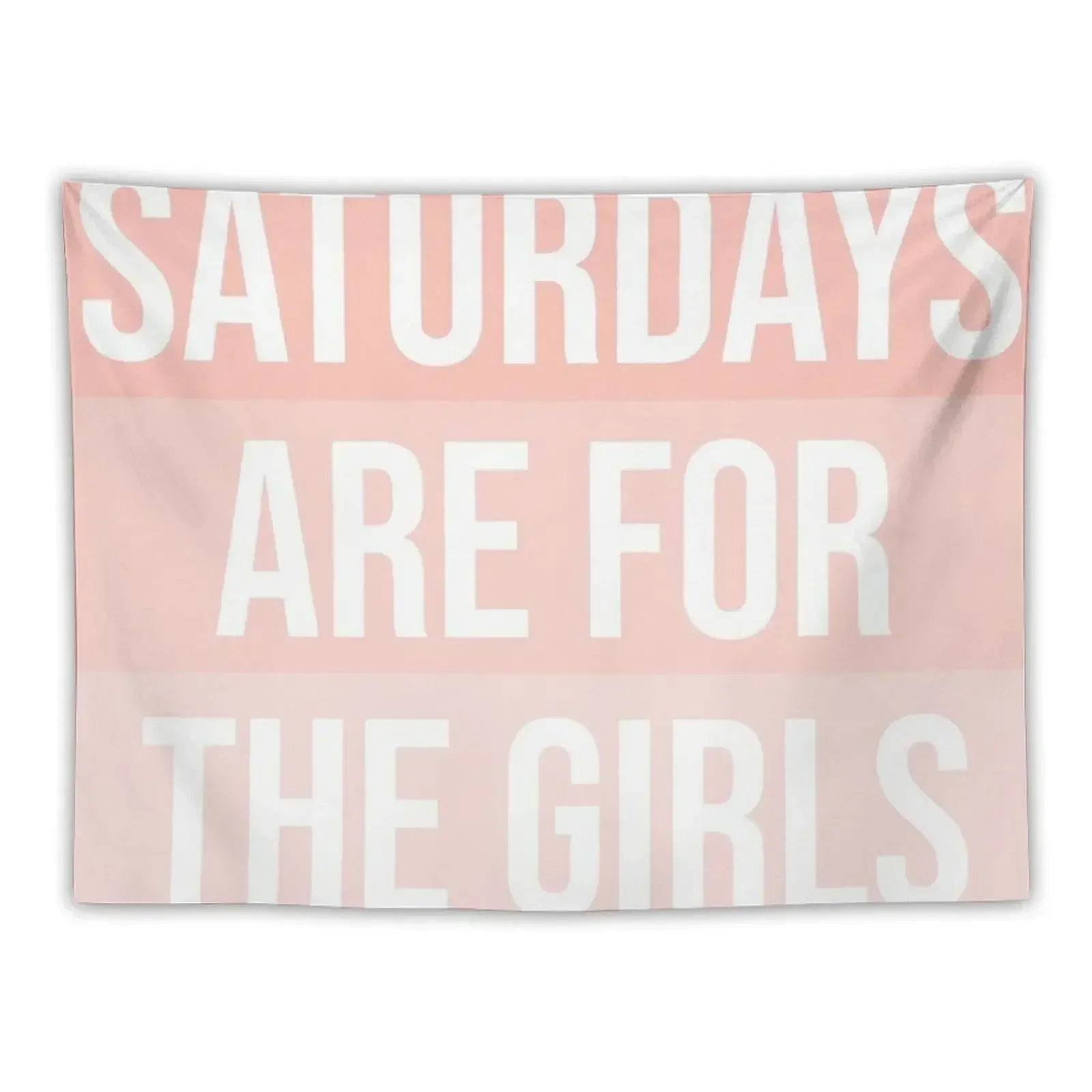 

Saturdays are for the girls Tapestry Wall Hangings Decoration Wall Deco Wall Decoration Items Wallpaper Bedroom Tapestry