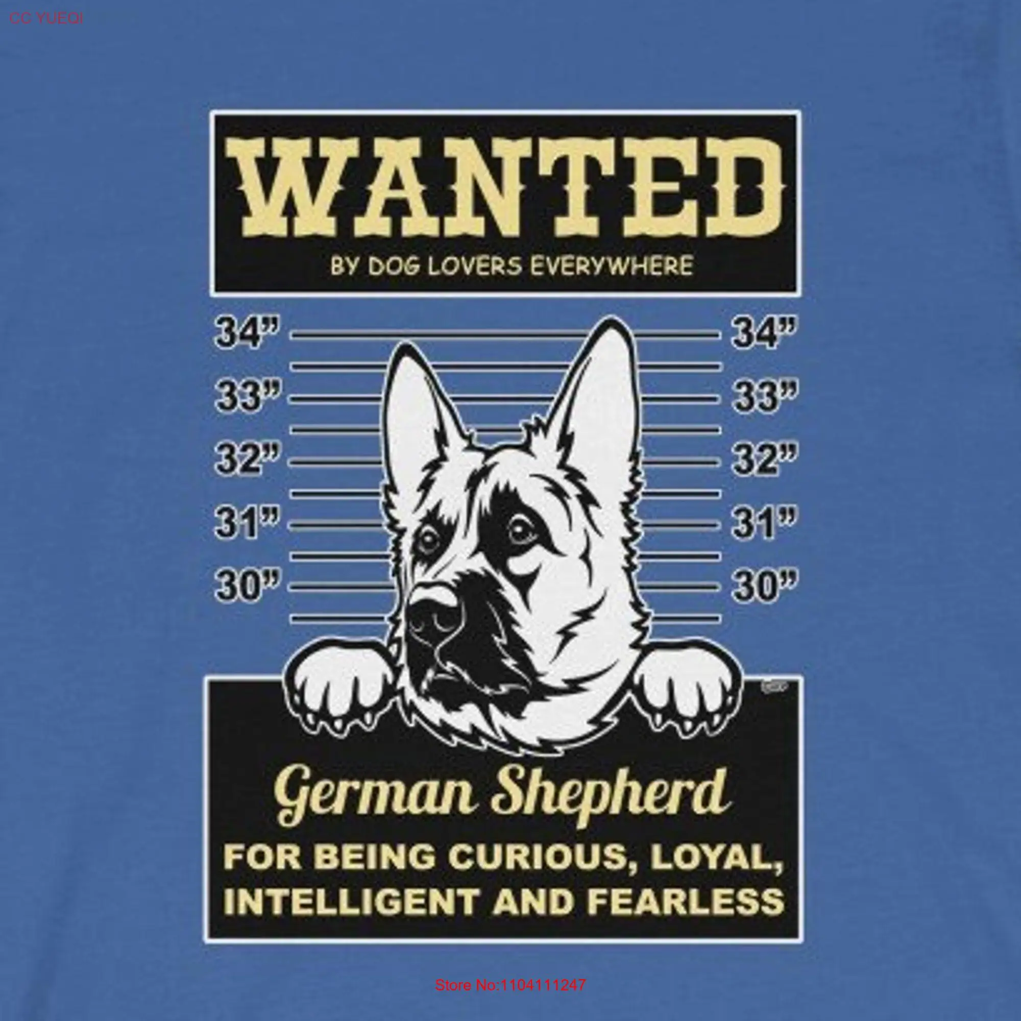 German Shepherd Wanted By Dog Lovers Everywhere For Being Curious Loyal Intelligent and Fearless Funny Wall To Dogs T shirt