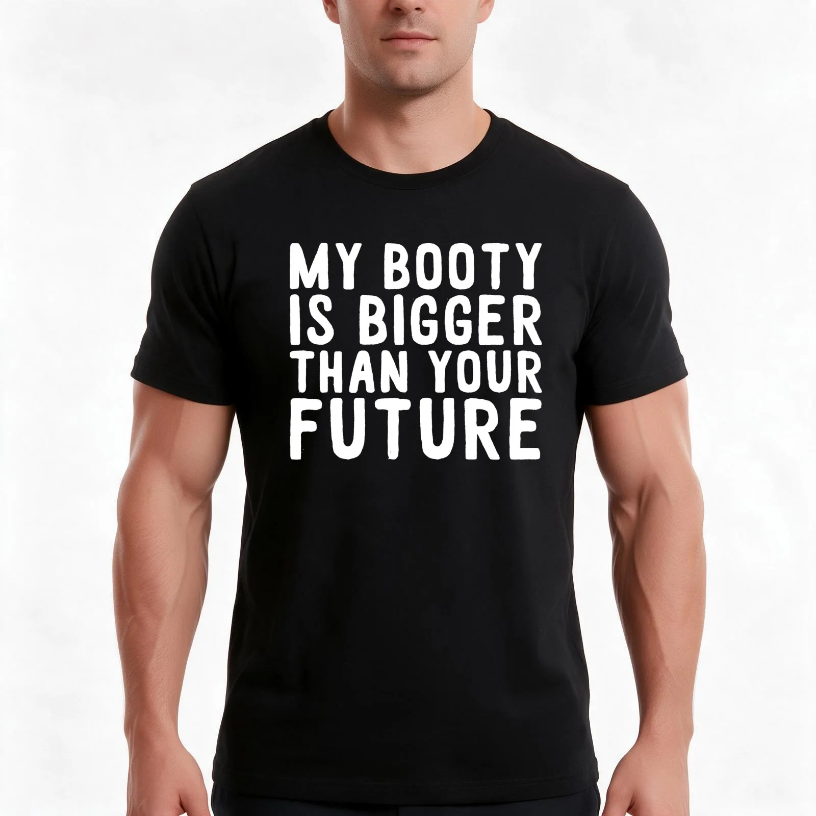 My booty is bigger than your future T-Shirt, Summer Casual Cotton Tee, Oversized Streetwear Tops, Vintage Graphic Print