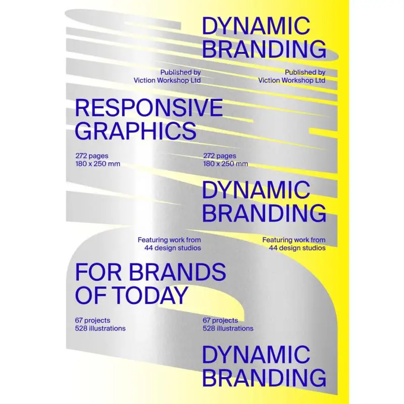 

Dynamic Branding Responsive And Adaptive Graphics For Brand Victionary VICTIONARY 9789887566632 Book