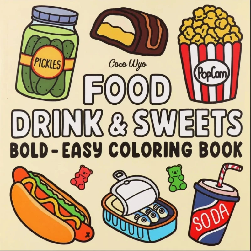 Food Y Snacks Coloring Book - Soothing Coloring Book For Girl Bright