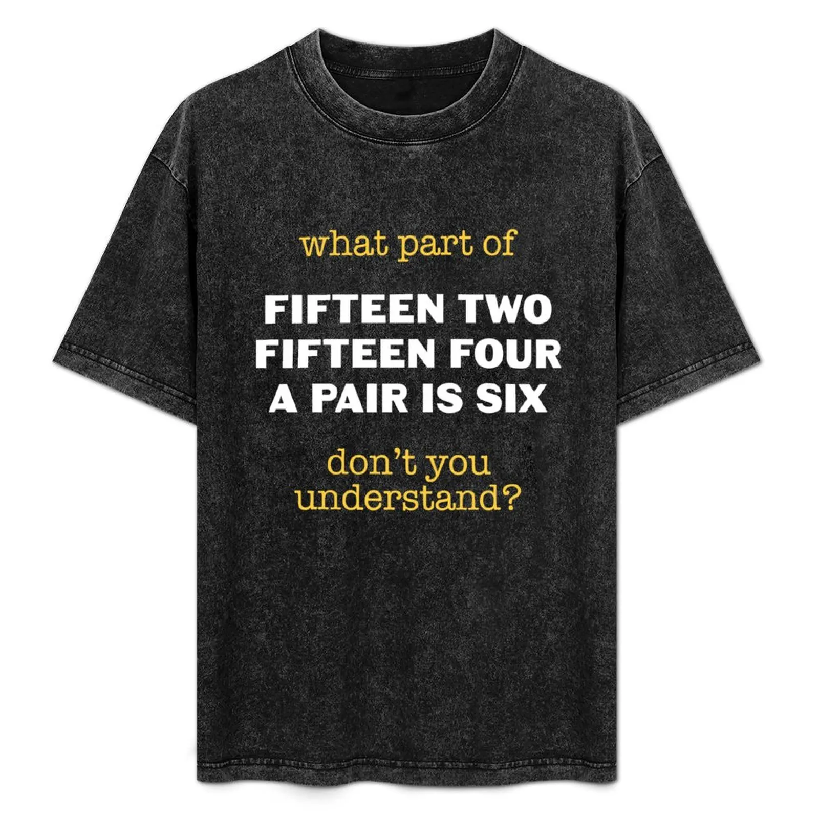 

Funny Cribbage Quote What part of cribbage don't you understand T-Shirt Large Size Short Sleeve T-Shirt
