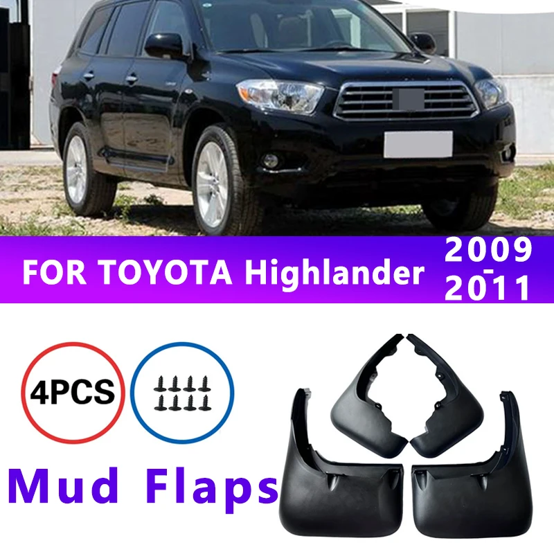

Mud Flaps Fit for TOYOTA Highlander 2009-2011 2010 Mudguards Tire Fenders Splash Proof Accessories Wheel Guards 4ps