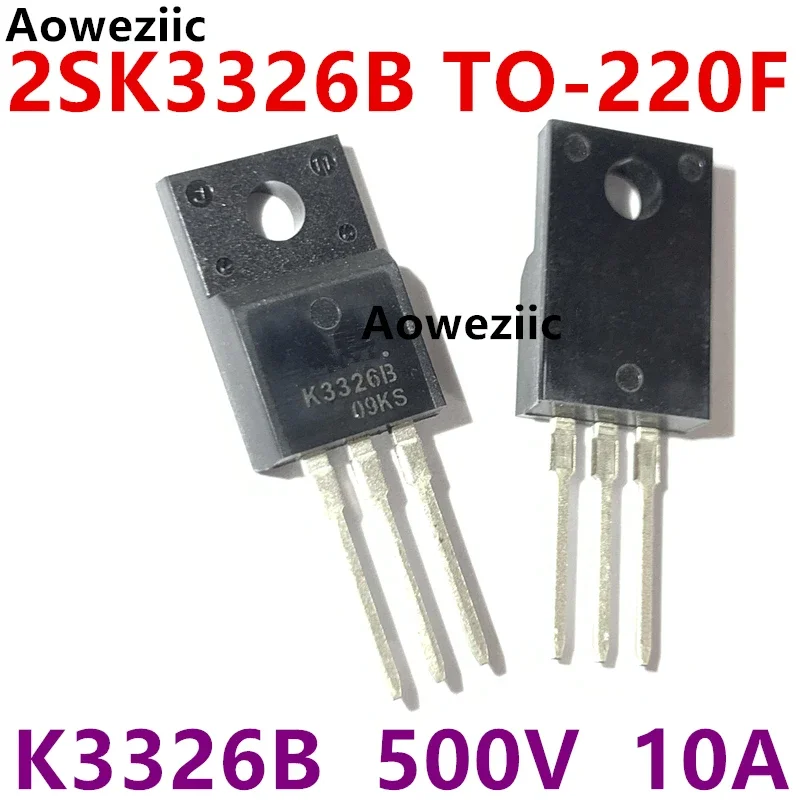 2SK3326B TO-220F K3326B 500V 10A N-CH triode MOSFET FET