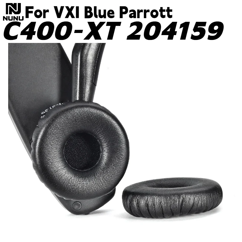 

NUNU Replacement protein leather memory foam Earpads For VXI Blue Parrott C400-XT 204159 Headphone Ear Pad repair parts