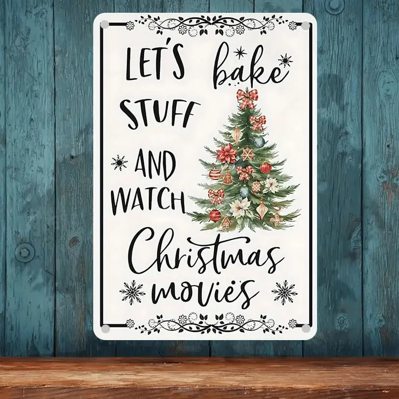 Arte festivo de pared de metal navideño "Let's Bake Stuff & Watch Christmas Movies" Decoración navideña sin marco con árbol de Navidad y diciembre