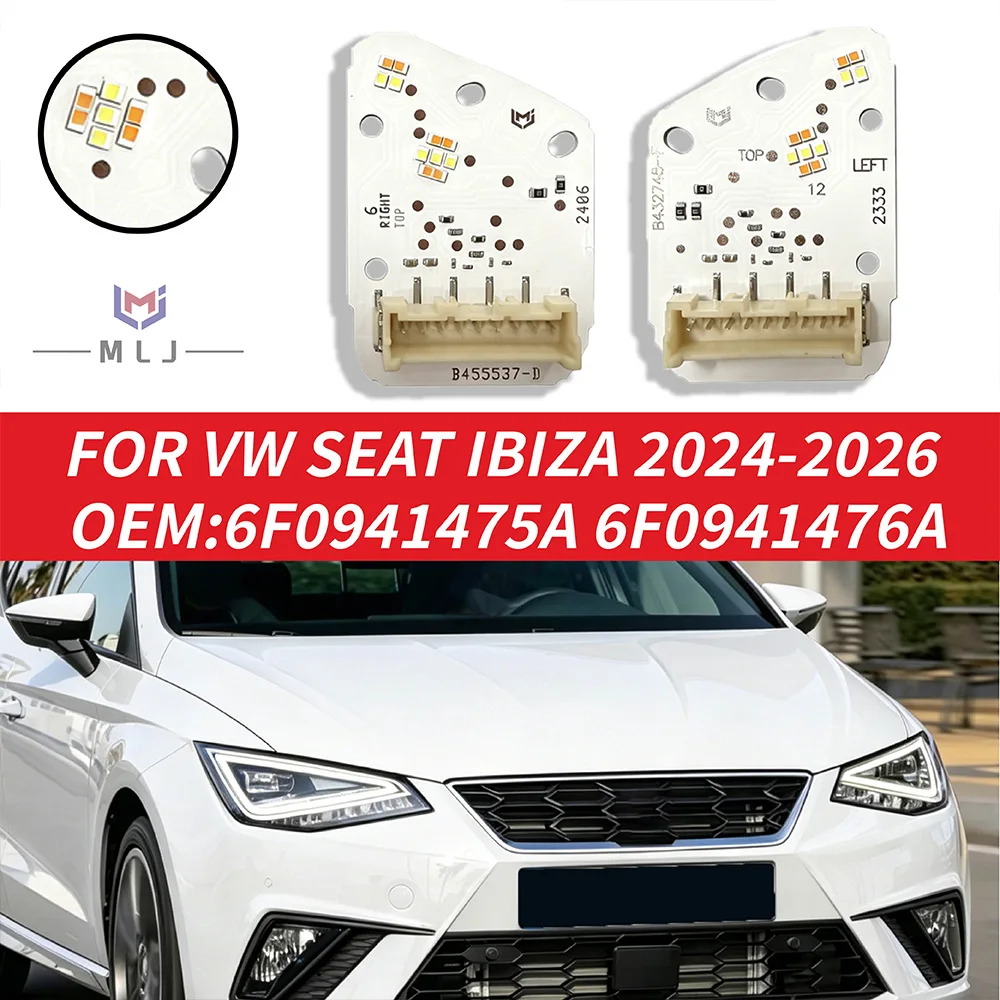 For VW Seat Ibiza 2024-2026 LED DRL OE B455537-D B432745-F Module Chip Light Source PCB Direct Replacement 6F0941475A 6F0941476A