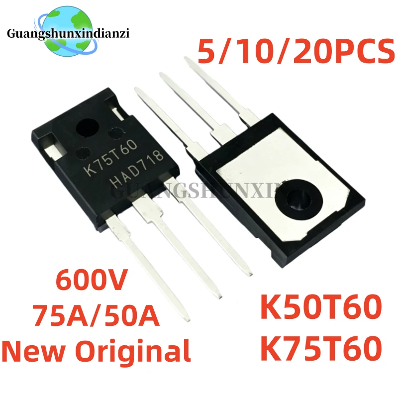 TO-247【5/10/20PCS】Brand New and Original  IKW75N60T K75T60 IKW50N60T K50T60 TO-247 50A 75A 600V IGBT Best Quality transistor