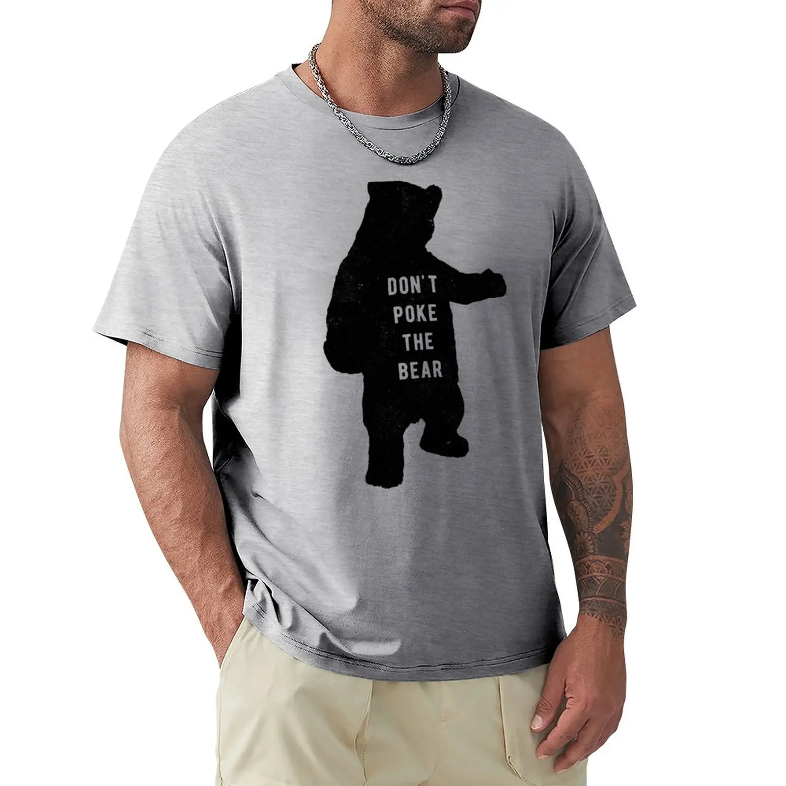 Don't poke the bear T-Shirt cat shirts blank t shirts anime clothes tops T-shirts for men cotton