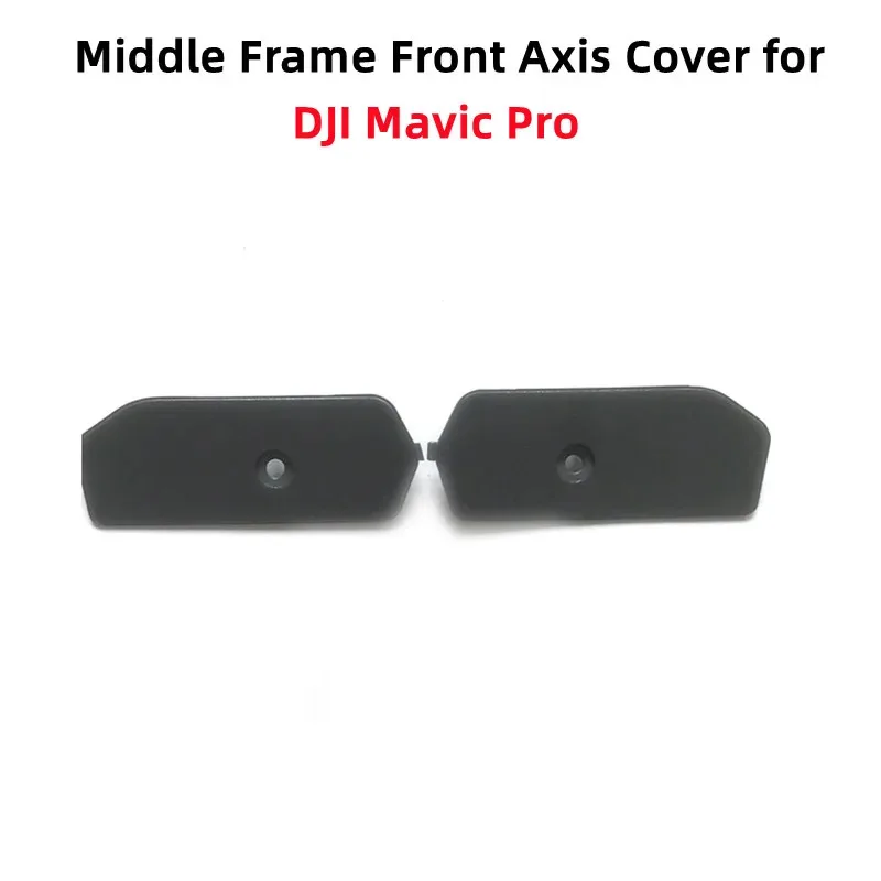 

Middle Frame Front Axis Cover Repair Parts Little Left and Right Case for DJI Mavic Pro Drone Accessories
