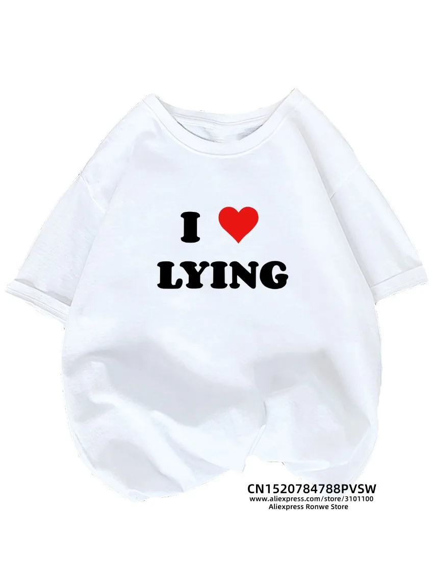 I Love Lying Grunge Women T Shirt Girl Graphic Printed Fashion Harajuku 2024 Streewear Clothes Causal Female Y2K Tops Tee