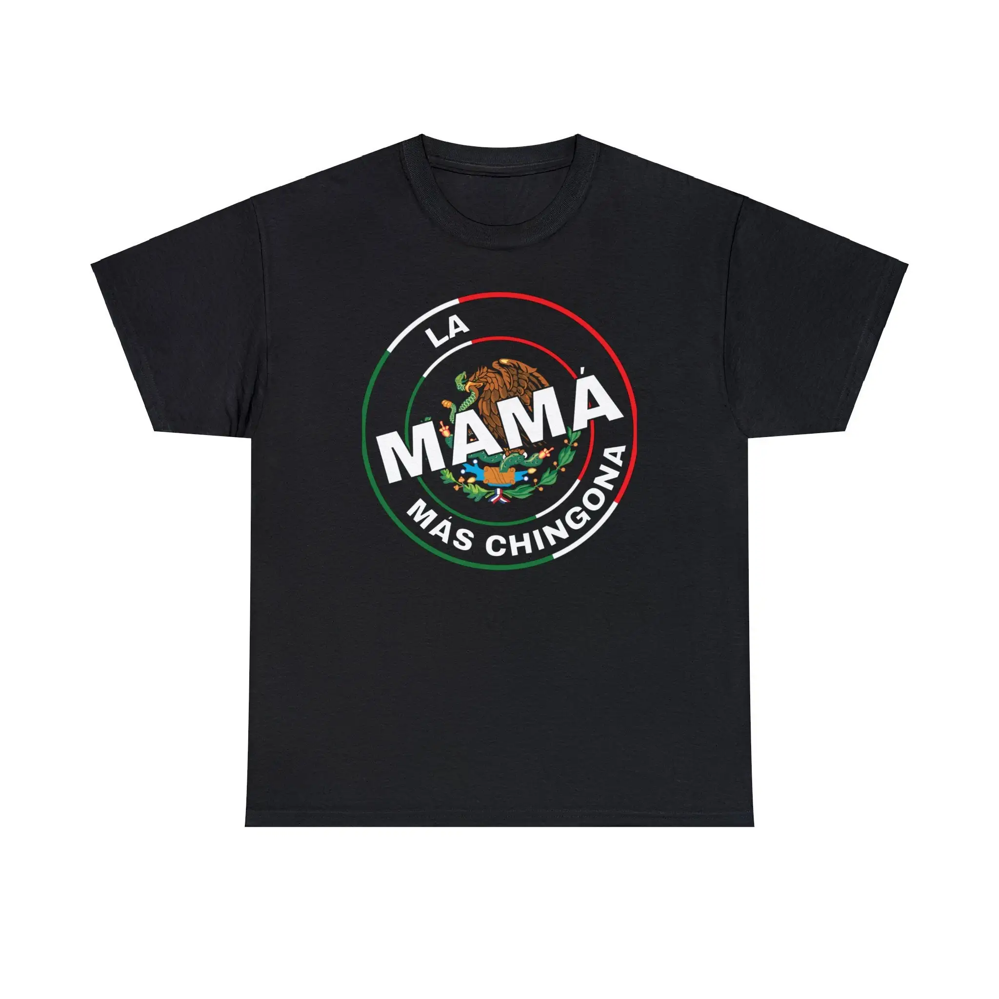 La Mama Mas Chingona T Shirt For Mexican Mom Heavy Cotton Playera