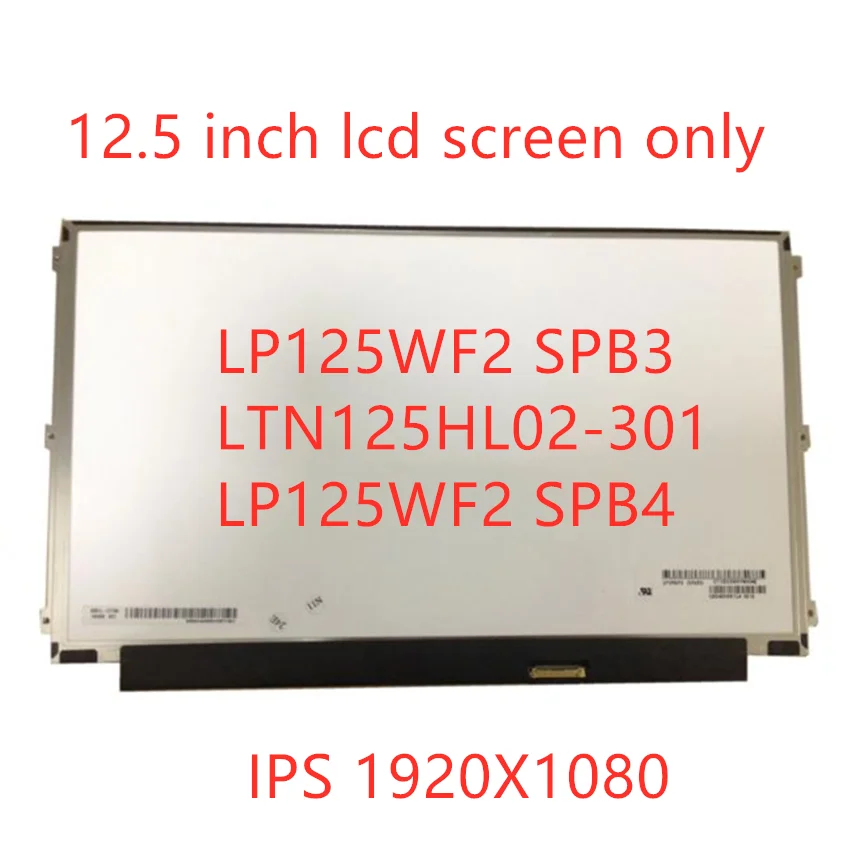 

B125HAN02.0 fit LP125WF2 SPB4 LP125WF2 SPB3 LTN125HL02-301 12.5inch IPS screen EDP 1920*1080