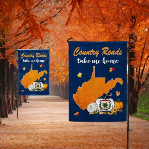 West Virginia Halloween Thanksgiving Take Me Home Country Roads Flag Garden Flag