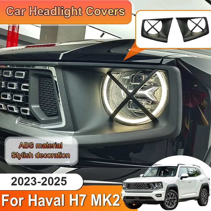 

Head Light Lamp Cover For Haval H7 2025 Accessorie Big Dog MK2 2023 2024 Car Headlight Cover Modified Trim Guard Frame Auto Part