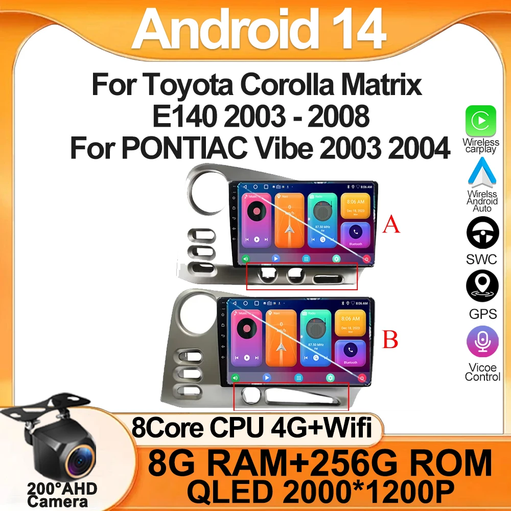 

Car Radio Android 14 For Toyota Corolla Matrix E140 2003 - 2008 For PONTIAC Vibe 2003 2004 Auto Stereo BT GPS CarPlay WIFI DVD