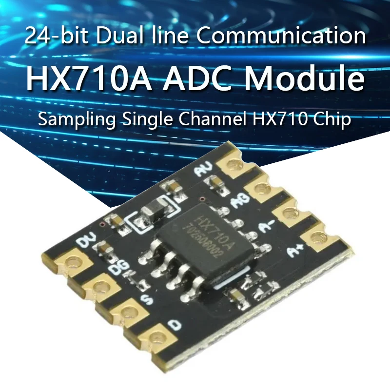 HX710A-puce Tech 24 bits ADC pour touristes, communication en ligne, canal unique d'échantillonnage, HXAndalousie