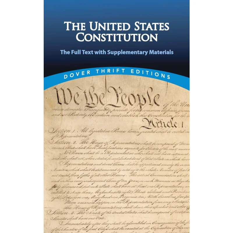 Dover Thrift EditionsThe United States Constitution The Full Text With Supplementary Materials Bob Blaisdell 9780486471662