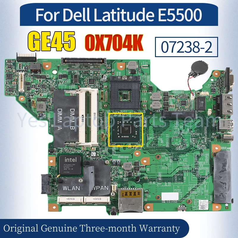 07238-2 For Dell Latitude E5500 Laptop Mainboard CN-0X704K GE45 48.4X802.021 Notebook Motherboard 100％ Tested