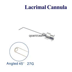 Lacrimal Cannula Angled 45 degrees Shaft 27G  ophthalmic eye instruments