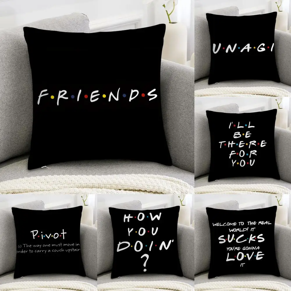 Classic F-Friends Fun Quotes Cushion Cover Pillowcase Comfort Sofa Bed Silky Elegant Invisible Zipper Decorative Cushion Cover