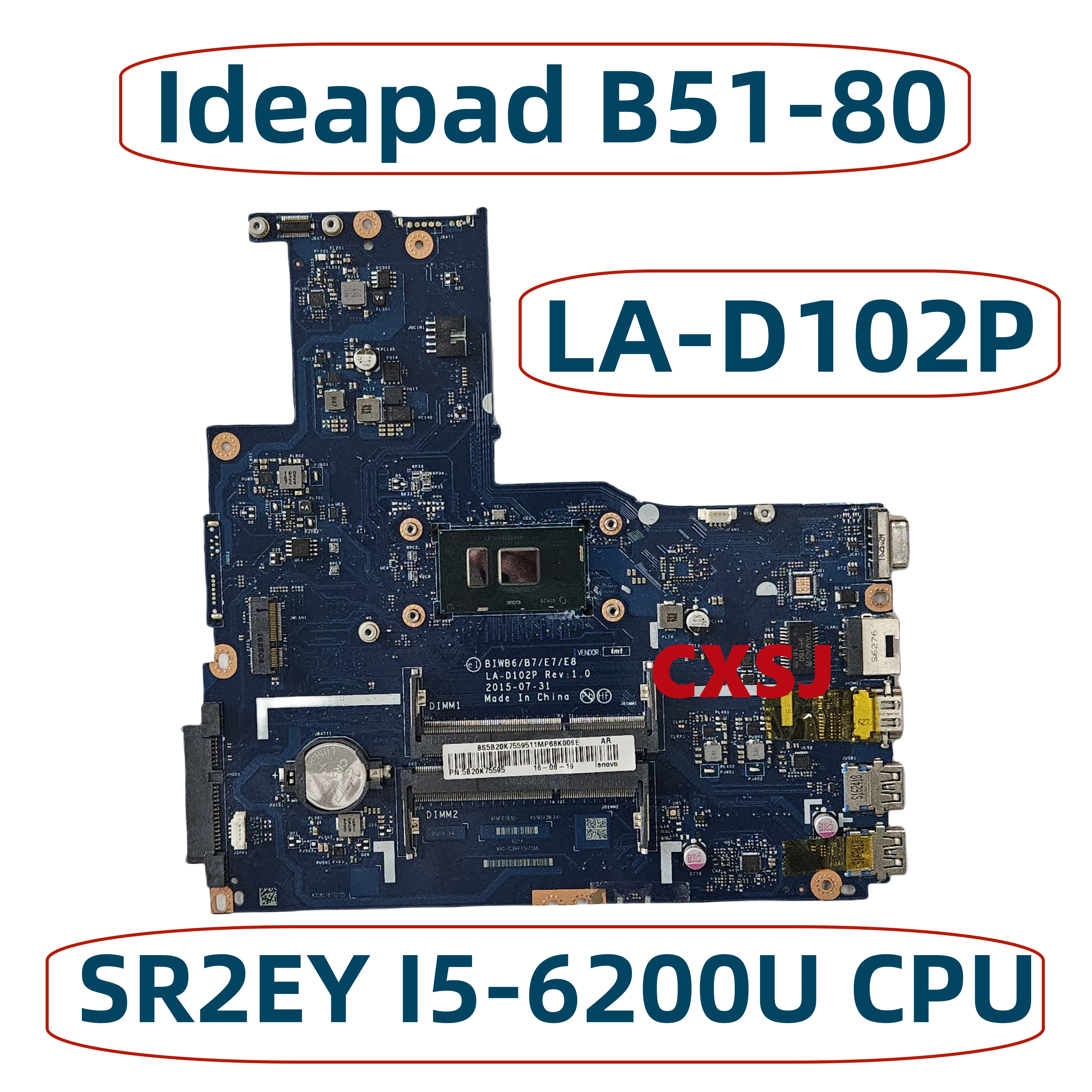 

For Lenovo Ideapad B51-80 Laptop Motherboard LA-D102P With I5-6200U CPU DDR3L FRU:5B20K57363 100% Fully Tested