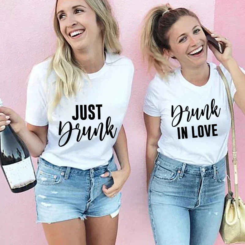 

Just Drunk T-Shirt Drunk In Love Funny Letter Print Tops Bridal Party Shirts Girls Trip Tshirt Friends Bachelorette Party Tees