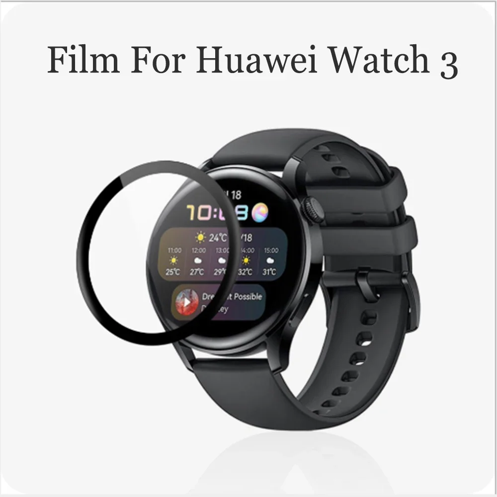 

New full Screen Protector Films 3D Curved Coverage Guard film For Huawei Watch 3 Smartwatch Protective Film For Huawei Watch 3