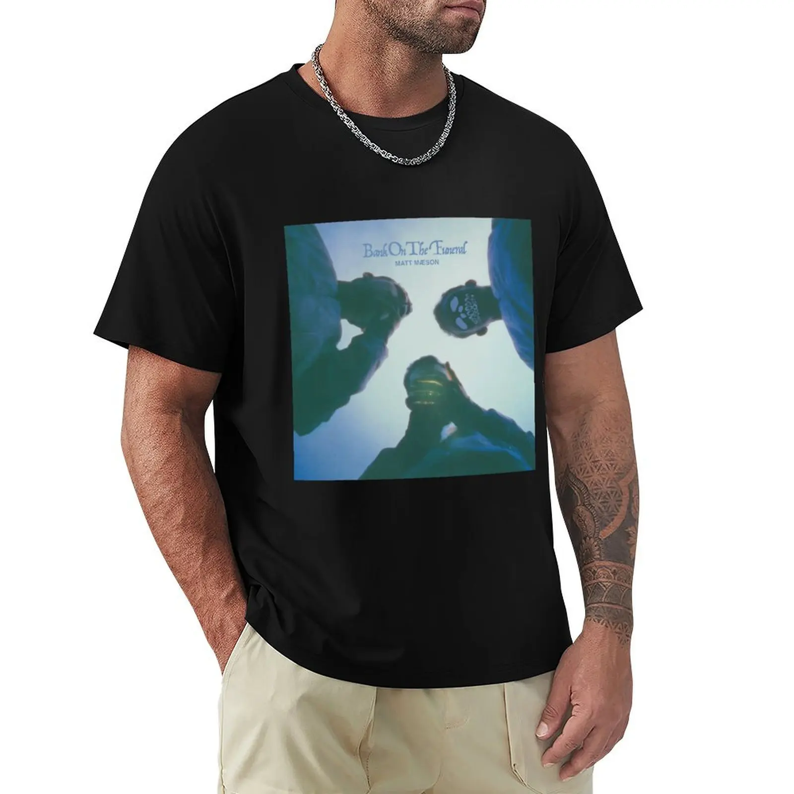 Bank on the Funeral - Matt Maeson T-Shirt Large Size Short Sleeve T-Shirt