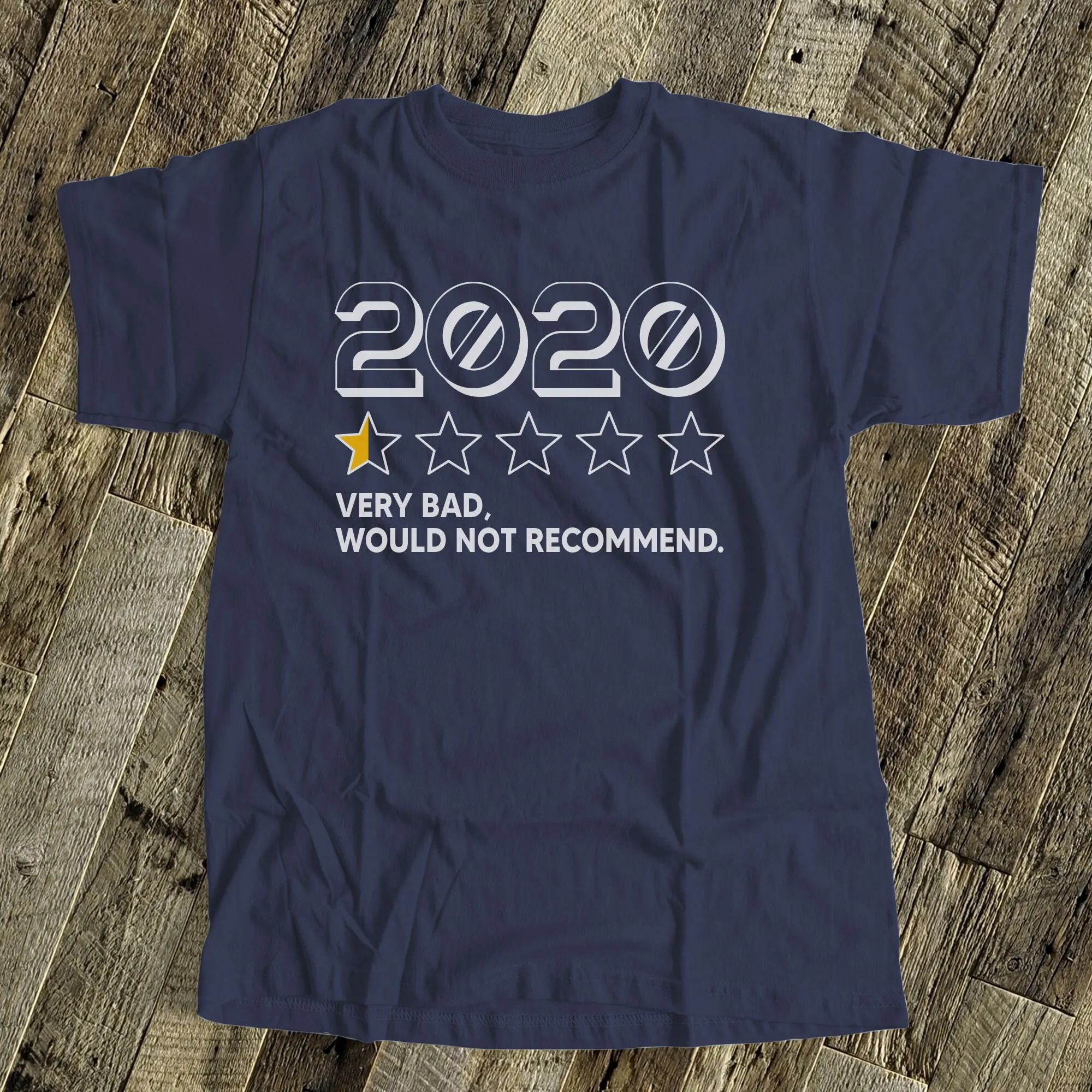 2020 Adult T Shirt Funny Half Star Rating Unisex Dark Very Bad Would Not Recommend M2020 005D