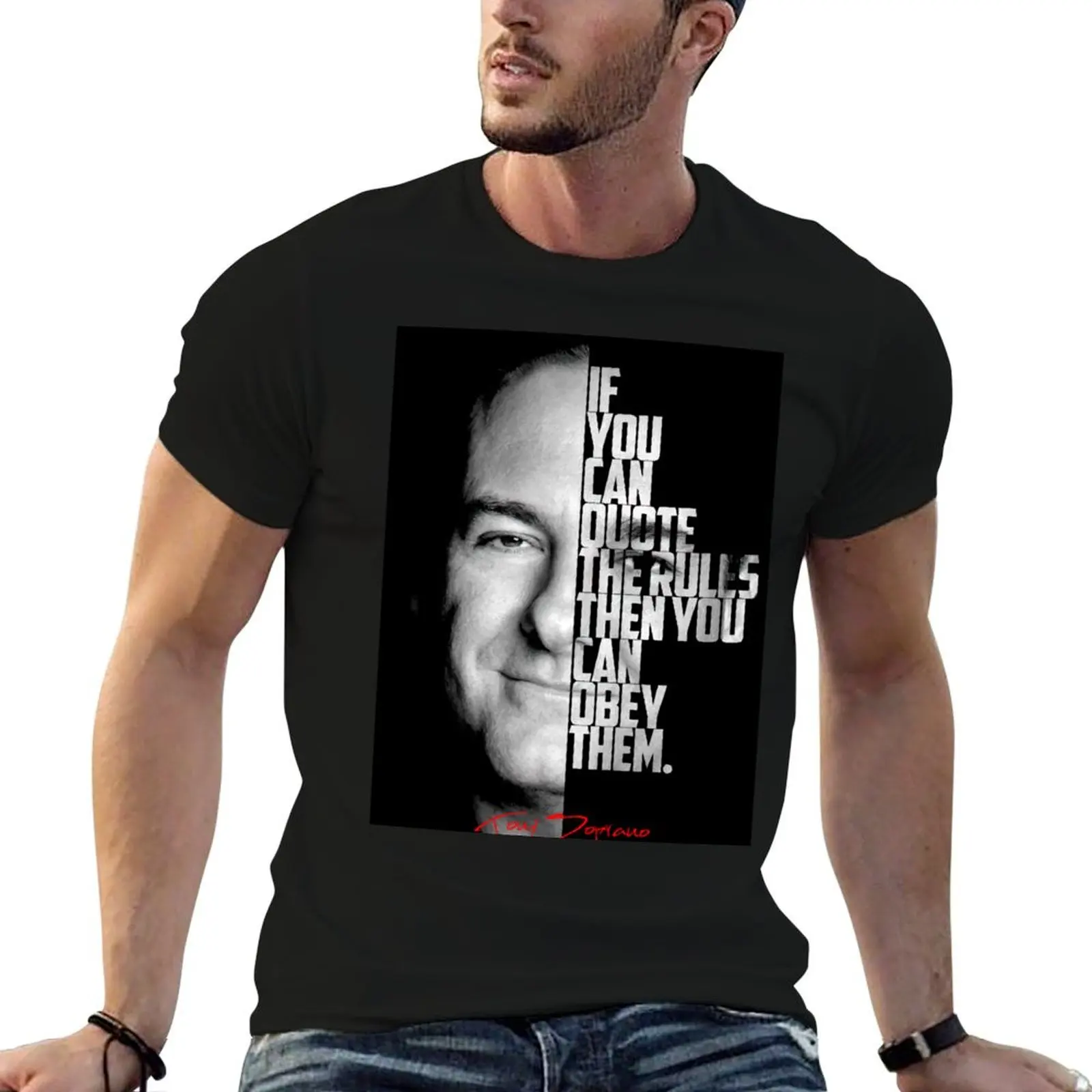 Black and white Tony Soprano The Sopranos Tv Show quote. T-Shirt Comfort Stretch Tee Shirt