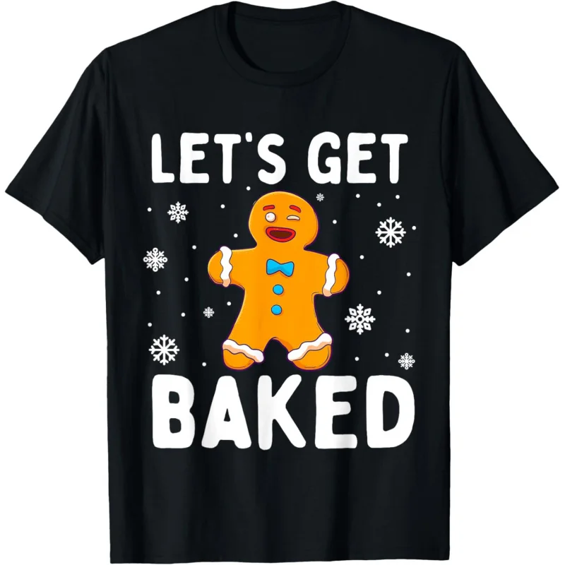 

Christmas Funny Lets Get Baked Gingerbread Man Cookie Baking T-Shirt