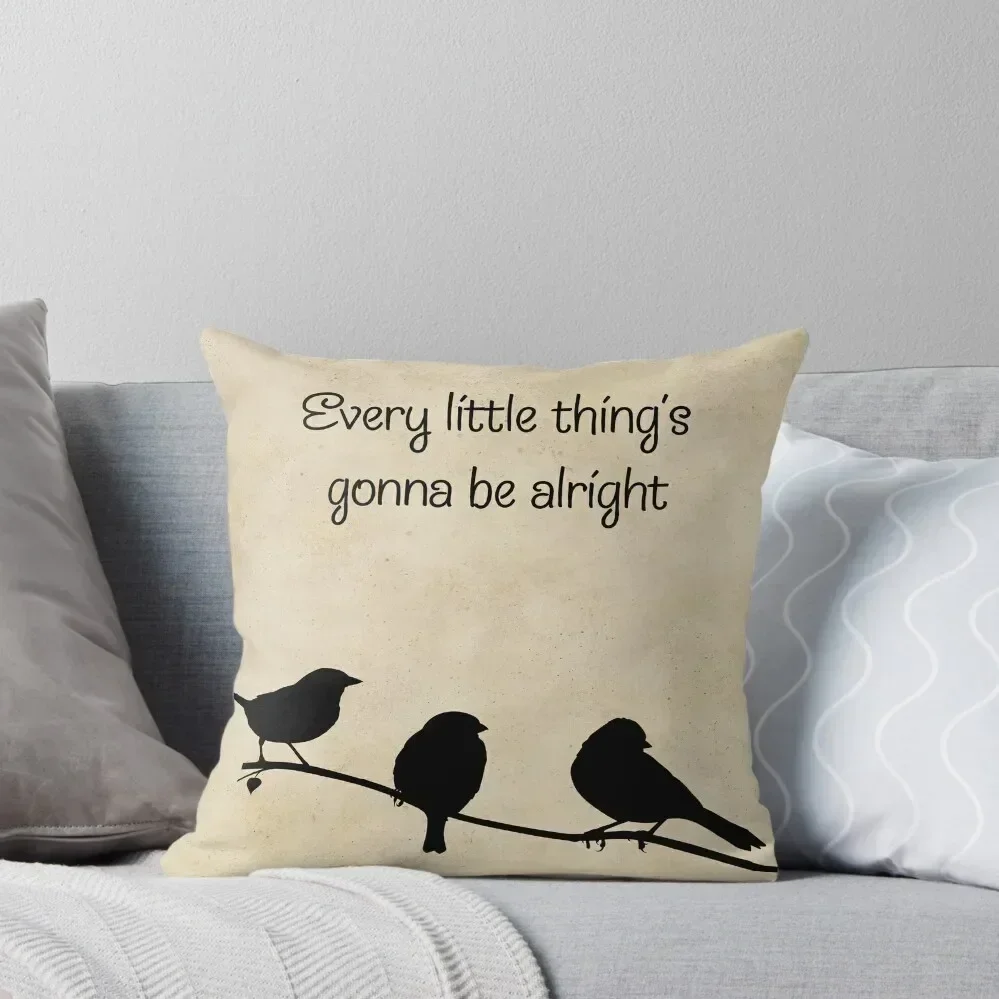 

Every Little Thing's Gonna Be Alright - Song Lyrics Throw Pillow Christmas Pillowcase pillowcases for sofa cushions Anime pillow