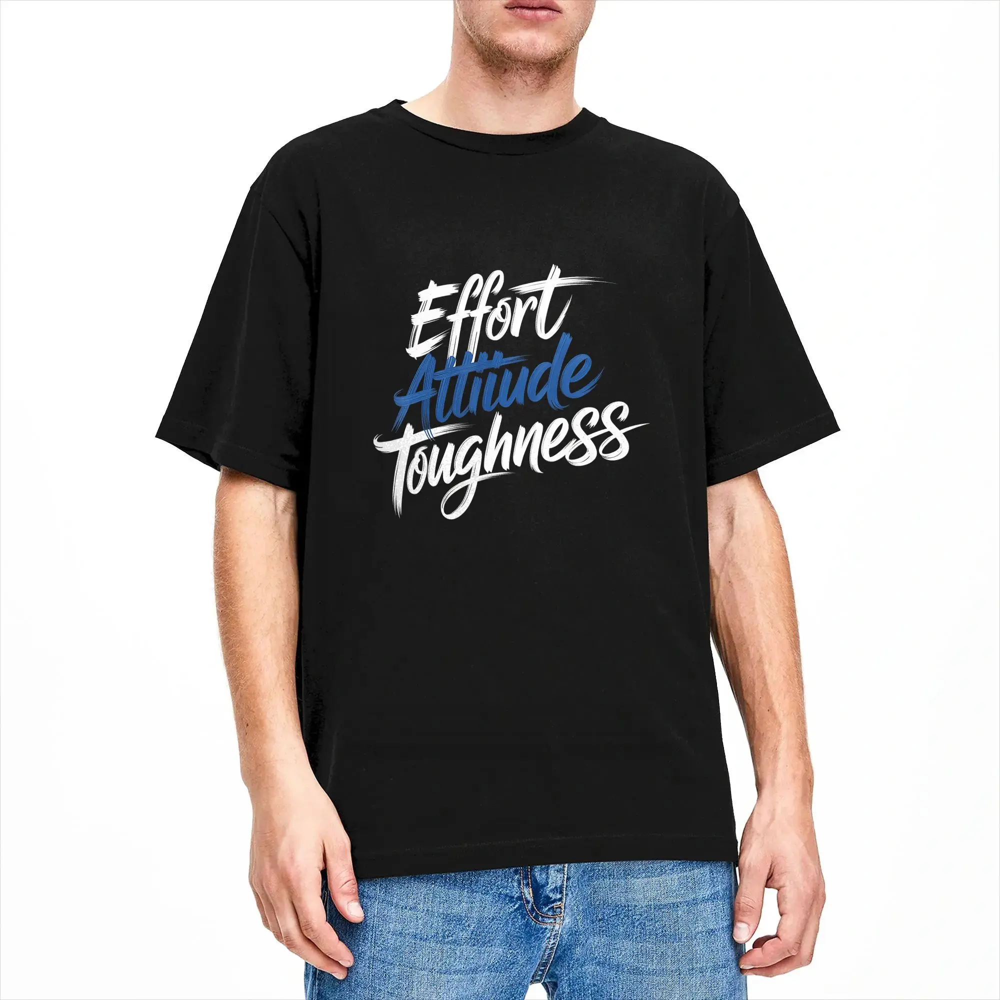 Effort Attitude Toughness Mindset Determination T-Shirt Men Fun Pure Cotton Tees Round Collar Short Sleeve T Shirts 6XL Clothing